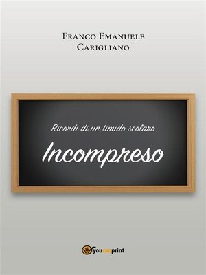 cover image of Ricordi di un timido scolaro _ Incompreso